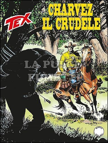 TEX GIGANTE #   652: CHARVEZ IL CRUDELE